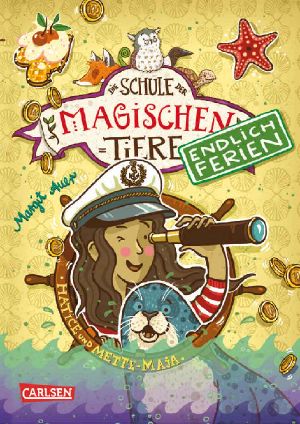 [Schule der magischen Tiere - Endlich Ferien 06] • Endlich Ferien 06 - Hatice und Mette-Maja